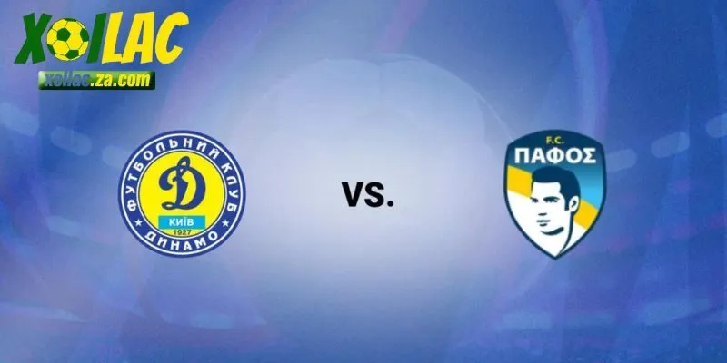 trận đấu Dynamo Kiev vs Pafos